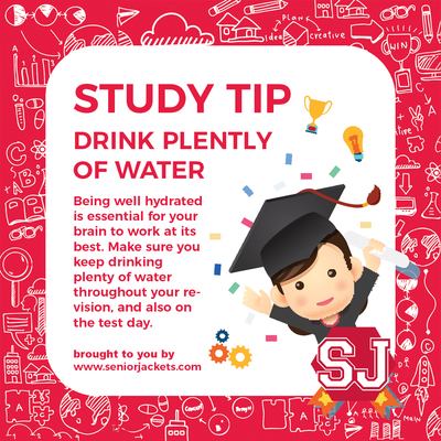 Senior Jackets Study Tips: Drink Plenty of Water